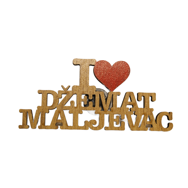 Magnet I love Džemat Maljevac